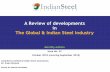 A Review of developments in The Global & Indian Steel Industry · 2019-05-10 · A Review of developments in The Global & Indian Steel Industry Monthly edition Issue No. 32 October