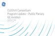 GE- CLEEN II Consortium · 2018-11-30 · CLEEN II Consortium Program Update –Public Plenary GE Aviation November 07, 2018. ... •Gen B –hi-resolution weather optimization 2018