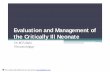Evaluation and Management of the Critically Ill Neonatepgnrc.sbmu.ac.ir/uploads/Dr._Fallahi.pdf · • stabilization prioritizes securing the airway, then establishing breathing and