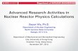 Advanced Research Activities in Nuclear Reactor Physics … · • Introduction –Nuclear reactor modeling and simulation (M&S) –Reactor physics calculation (Neutronics) –Sensitivity