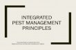 INTEGRATED PEST MANAGEMENT PRINCIPLES · Integrated Pest Management (IPM) Integrated pest management strategies can be applied to all types of agriculture and other situations including