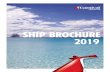 SHIP BROCHURE 2019 · themselves, there’s Hasbro, The Game Show, where guests of all ages compete in larger-than-life Hasbro games that come to life! And for the cherry on top,