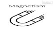 WordPress.com  · Web view3/7/2020  · Magnetism is a non-contact force. A permanent magnet produces its own magnetic field. An induced magnet becomes a magnet in a magnetic field.
