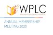 MEETING 2020 ANNUAL MEMBERSHIP - WPLC Annual... · sustainable future funding ... Roundtable follow up and survey results Recommendations 20-21 Collection Development Committee recommendations