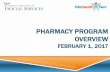 PHARMACY PROGRAM OVERVIEW › reports › legislation... · FAST FACTS BASED ON FY 16 CLAIMS $1.2 Billion – Pharmacy claims expenditures 12.86 Million – Number of claims/scripts