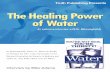Truth Publishing Presents The Healing Power of Water...Truth Publishing Presents Dr. Batmanghelidj, author of “Water For Health, For Healing, For Life” is also the founder of the