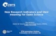 New Research Indicators and their meaning for Open Science · Paul Wouters Centre for Science and Technology Studies (CWTS), Leiden University ... • Apply ORCID and develop CV best
