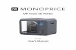 MP Voxel 3D Printer - Monopricehub.comdownloads.monoprice.com › files › manuals › 33820_Manual... · 2018-08-22 · MP Voxel 3D Printer P/N 33820 User's Manual. 2 ... Touch