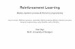 Reinforcement Learning Lecture Markov decision process & … › mlr › wp-content › ... · 2016-04-06 · Reinforcement Learning Markov decision process & Dynamic programming