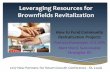 Leveraging Resources for Brownfields Revitalization › 2017 › wp-content › plugins... · 2017-02-20 · * Leveraging Resources for Brownfields Revitalization July 26, 2016, -Discussed