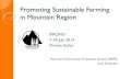 Promoting Sustainable Farming in Mountain Region · Conservation of mountain ecosystem through local communities participation Integrated natural resources management through local