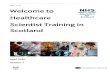 19. Doc19 TrainingManual v7.docx Welcome to Healthcare ......19. Doc19 TrainingManual v7.docx Welcome to Healthcare Scientist Training in Scotland Page 3 of 23 Welcome Welcome to healthcare