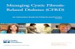 Managing Cystic Fibrosis- Related Diabetes (CFRD) · Managing Cystic Fibrosis–Related Diabetes (CFRD) n Managing Cystic Fibrosis–Related Diabetes (CFRD) An Instruction Guide for
