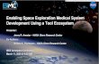 Enabling Space Exploration Medical System Development Using a …€¦ · Development Using a Tool Ecosystem Presenter: ... Selected capabilities of the post processing tools: LOCL