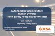 Autonomous Vehicles Meet Human Drivers: Traffic Safety Policy … · 2017-05-12 · Autonomous Vehicles Meet Human Drivers: Traffic Safety Policy Issues for States Jim Hedlund. ...