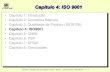 Capítulo 4: ISO 9001cortes/inf326/transp/cap4_v2.pdfIC-UNICAMP INF326 - Modelos de Qualidade de SW - Mario L. Côrtes/André Villas-Boas 4 - 1 Capítulo 4: ISO 9001 • Capítulo