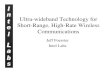 Ultra-wideband Technology for Short-Range, High-Rate Wireless … · 2019-07-28 · Overview of Presentation • Review of current short/medium range wireless ... – Receiver complexity