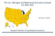 The U.S., Michigan and Washtenaw Economic Outlook For 2020 ...€¦ · Research Seminar in Quantitative Economics The U.S., Michigan and Washtenaw Economic Outlook For 2020–2021