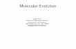 Molecular Evolution - Washington University Geneticsgenetics.wustl.edu/.../04/SP2017_Molecular_evolution.pdf · 2017-04-10 · Molecular Evolution Justin Fay Center for Genome Sciences