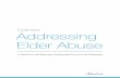Addressing Elder Abuse Toolkit | Overview · Addressing Elder Abuse Toolkit | Overview 5 Definition Elder abuse is complex and no individual or organization can address the challenges