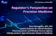 Regulator’s Perspective onRegulator’s Perspective on Precision Medicine Kaori Shinagawa, MD, PhD Senior Scientist for Clinical Medicine Pharmaceuticals and Medical Devices Agency