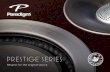 PRESTIGE SERIES - Amazon Web Services · 2018-05-07 · Prestige 25S Prestige 15B Prestige 1000SW Prestige 2000SW * DIN 45 500. Indicates -3 dB in a typical listening room. ** Includes