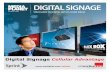 DIGITAL SIGNAGE Signage...adds “Digital signage is being used, often as part of compre-hensive “Marketing at Retail” strategies and digital signage has become a powerful tool