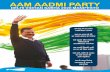 AAM AADMI PARTY · 1. DELHI JAN LOKPAL BILL: Aam Aadmi Party had passed the Delhi Jan Lokpal Bill 2015 in Delhi Assembly in December 2015 and it is pending with the Central government