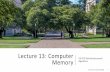 Lecture 13: Computer - courses.cs.washington.edu › ... › files › lectures › slides › lectur… · Lecture 13: Computer MemoryCSE 373 Data Structures and Algorithms CSE 373