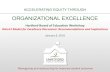ORGANIZATIONAL EXCELLENCE - Hartford Public Schools · 2018-01-09 · ORGANIZATIONAL EXCELLENCE Reimagining and restructuring for improved student outcomes Hartford Board of Education
