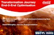 Transformation Journey End-2-End Optimisation€¦ · operating model . Parallel Run . Template Design . Socialisation . Prioritise and capture user stories . Capture in report catalogue