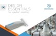 DESIGN ESSENTIALS - Protolabs · the mold’s capabilities. Protolabs uses CNC milling to manufacture the majority of the features in the mold. The result of our manufacturing process