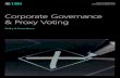 Corporate Governance & Proxy Voting...3 Underlying our voting and corporate governance principles we have two fundamental objectives: 1. We seek to act in the best financial interests