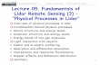 IDAR , F 2014 Lecture 05. Fundamentals of Lidar Remote ...superlidar.colorado.edu/Classes/Lidar2014/LidarLecture05_PhysProc… · L) d Ω n i(R)p i(λ) & ... XINZHAO CHU!CU-BOULDER,
