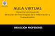 Aula Virtual UAH - Profesoresvirtual.uahurtado.cl › Inducción Aula Virtual - Profesores... · 2019-03-15 · QUÉ ES EL AULA VIRTUAL El aula virtual es un entorno virtual del aprendizaje