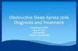 Obstructive Sleep Apnea 2016 Diagnosis and Treatmentweb.brrh.com/msl/GrandRounds/2016/GrandRounds_05-17... · Obstructive sleep apnea, Adult . Apnea Patterns Obstructive Mixed Central