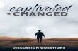 CAPTIVATED & CHANGED€¦ · CAPTIVATED & CHANGED LIFE GROUP DISCUSSION GUIDE #1 CAPTIVATED (WEEK 1) EPHESIANS 3:14-21 1/14/2018 MAIN POINT The Christian life is not so much a matter