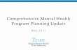 Comprehensive Mental Health Program Planning Update€¦ · Coordinated Reentry Planning: Emergency Care Improvement Initiative • Dementia Care Initiative • SB91 Integration •