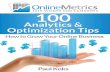 100 Analytics & Optimization Tips - Online Metrics · 73. Optimize high traffic/impact pages and your buying funnel first. 74. Don't test without a clear hypothesis and goal. 75.