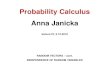 Probability Calculus Anna Janicka - Uniwersytet Warszawskicoin.wne.uw.edu.pl/azylicz/pc/pc09_2019_presentation.pdf · 2019-12-02 · Anna Janicka lecture IX, 3.12.2019 RANDOM VECTORS