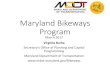 Maryland Bikeways Program · and Twinbrook Bikeshare Expansion - Construction of five Capital Bikeshare stations serving the White Flint and Twinbrook areas - $240,589 Bikeways Award