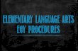 Elementary Language arts eoy Procedures · 2016-05-18 · G2-5 Empowering Writers Expository Empowering Writers-Editing, Revising and More ... The Elementary Literacy Portfolio is