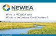 Who is NEWEA and What is Voluntary Certification? › wp-content › uploads › 2014 › 03 › NEWEA... · Systems or Laboratory Analyst. Voluntary Certification Program OPERATION