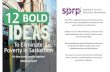 OLD - CommunityViewcommunityview.ca › pdfs › SPRP12BoldIdeasToEliminatePoverty.pdf · 2019-02-13 · The SPRP is committed to “nothing about us without us” - the inclusion