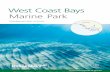 West Coast Bays Marine Park - Department for Environment ... · Marine Park 3 - West Coast Bays DEHS tandard Marine DPark Zoning Restricted Access Zone (Existing) Sanctuary Zone Habitat