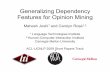 Generalizing Dependency Features for Opinion Mining › afs › cs.cmu.edu › Web › People › maheshj › pubs › ...• Opinion mining in product reviews • Given a sentence