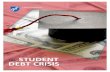 THE STUDENT DEBT CRISIS - aft.org · THE STUDENT DEBT CRISIS. Millions of Americans from all walks of life are suffer-ing under the burden of student debt. Being tens of thousands