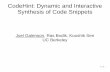 CodeHint: Dynamic and Interactive Synthesis of Code Snippets · 1 / 21 CodeHint: Dynamic and Interactive Synthesis of Code Snippets Joel Galenson, Ras Bodik, Koushik Sen UC Berkeley.