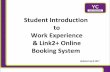 Student Introduction Work Experience & Link2+ Online ...smartfile.s3.amazonaws.com/...Student-Presentation... · Once you have submitted your work experience employer choices you
