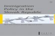 Immigration Policy in the Slovak Republicexport.government.bg/ianmsp/docs/Slovakia-ChP2/2012/08/14/immi… · governed by the Act No. 48/2002 Coll. on residence of foreigners and